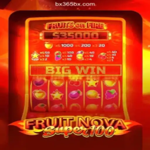 Exploring FruitNovaSuper100: A Stellar Addition to BX365.bet's Online Casino