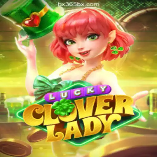 Discover the Thrill of LuckyCloverLady at BX365.bet: Your Gateway to 2,500+ Certified Games
